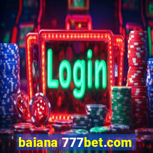 baiana 777bet.com